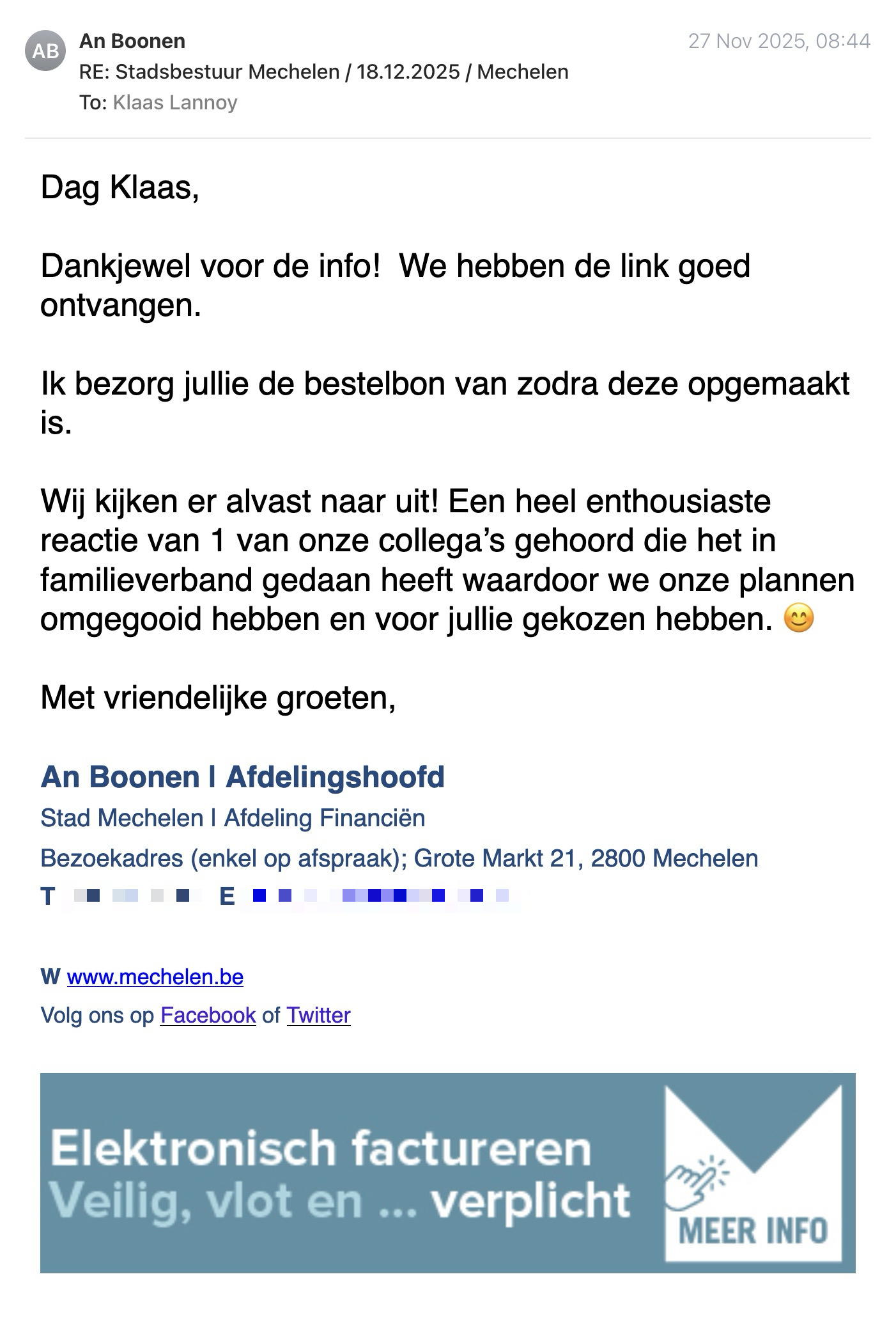 Een reactie over het stadsspel Urban Hunt van An Boonen: Dag Klaas,

Dankjewel voor de info!  We hebben de link goed ontvangen.
Ik bezorg jullie de bestelbon van zodra deze opgemaakt is.

Wij kijken er alvast naar uit! Een heel enthousiaste reactie van 1 van onze collega’s gehoord die het in familieverband gedaan heeft waardoor we onze plannen omgegooid hebben en voor jullie gekozen hebben. 😊

Met vriendelijke groeten,

An Boonen | Afdelingshoofd

Stad Mechelen | Afdeling Financiën