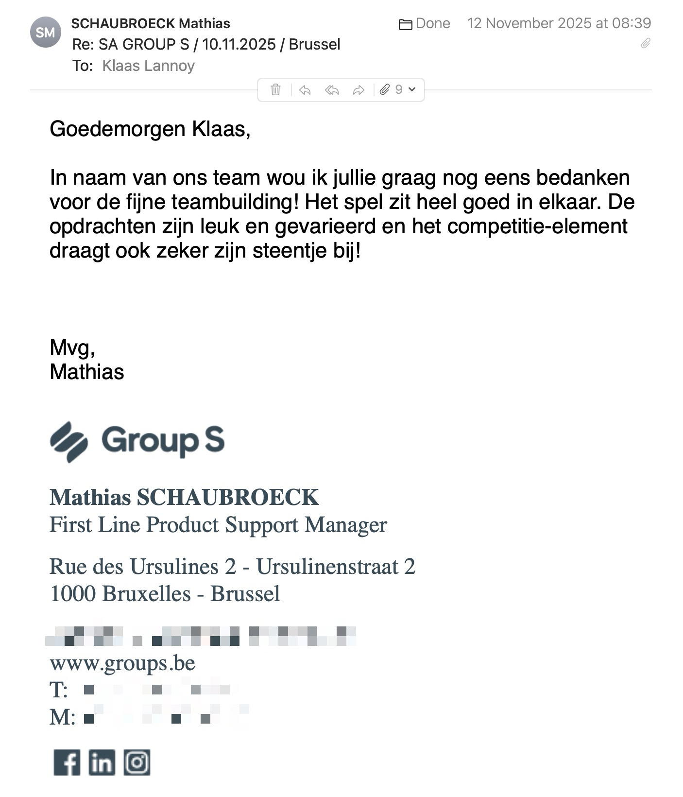 Een reactie over het stadsspel Urban Hunt van Mathias Schaubroeck: Goedemorgen Klaas,

In naam van ons team wou ik jullie graag nog eens bedanken voor de fijne teambuilding! Het spel zit heel goed in elkaar. De opdrachten zijn leuk en gevarieerd en het competitie-element draagt ook zeker zijn steentje bij!

Mvg,
Mathias