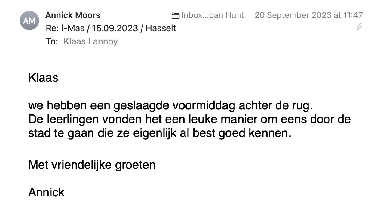 Een reactie over het stadsspel Urban Hunt van Annick Moors: We hebben een geslaagde voormiddag achter de rug. De leerlingen vonden het een leuke manier om eens door de stad te gaan die ze eigenlijk al best goed kennen.