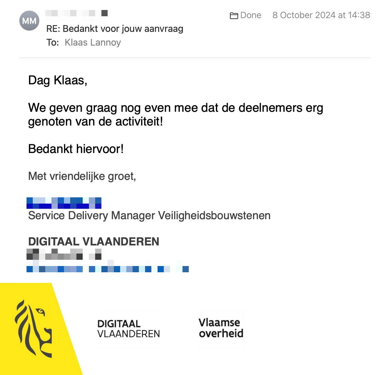 Een reactie over het stadsspel Urban Hunt van Digitaal Vlaanderen: Dag Klaas,
 
We geven graag nog even mee dat de deelnemers erg genoten van de activiteit!
 
Bedankt hiervoor!