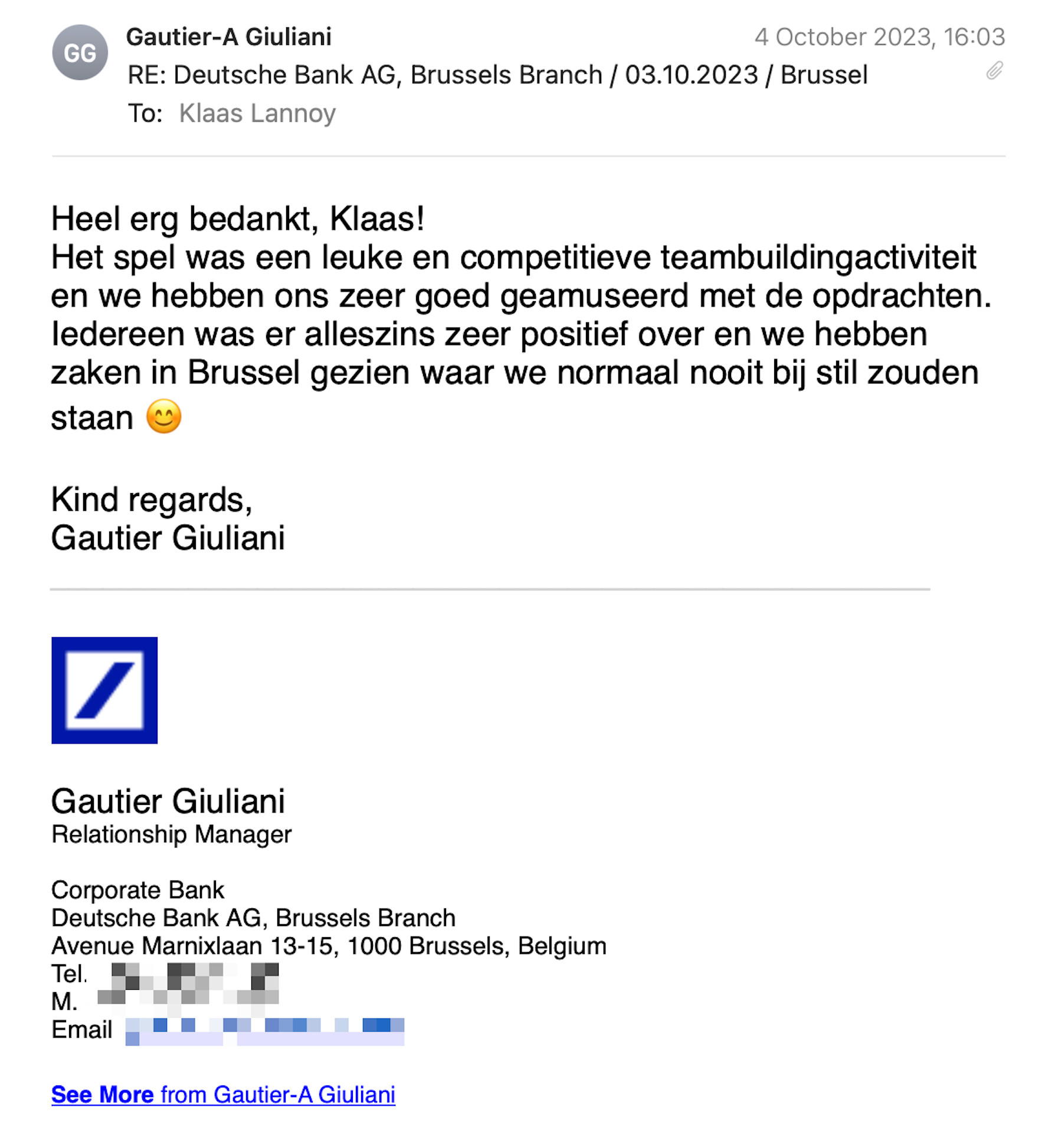 Een reactie over het stadsspel Urban Hunt van Gautier Giuliani: Heel erg bedankt, Klaas!
Het spel was een leuke en competitieve teambuildingactiviteit en we hebben ons zeer goed geamuseerd met de opdrachten.
Iedereen was er alleszins zeer positief over en we hebben zaken in Brussel gezien waar we normaal nooit bij stil zouden staan 😊
Kind regards,
Gautier Giuliani