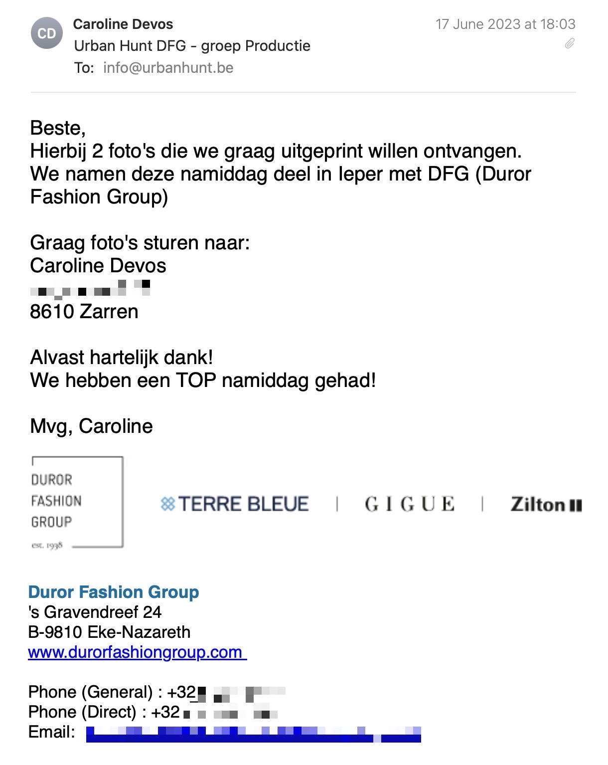 Een reactie over het stadsspel Urban Hunt van Caroline Devos: Hierbij 2 foto's die we graag uitgeprint willen ontvangen. 
We namen deze namiddag deel in Ieper met DFG (Duror Fashion Group)

Graag foto's sturen naar:
Caroline Devos 
8610 Zarren

Alvast hartelijk dank!
We hebben een TOP namiddag gehad!