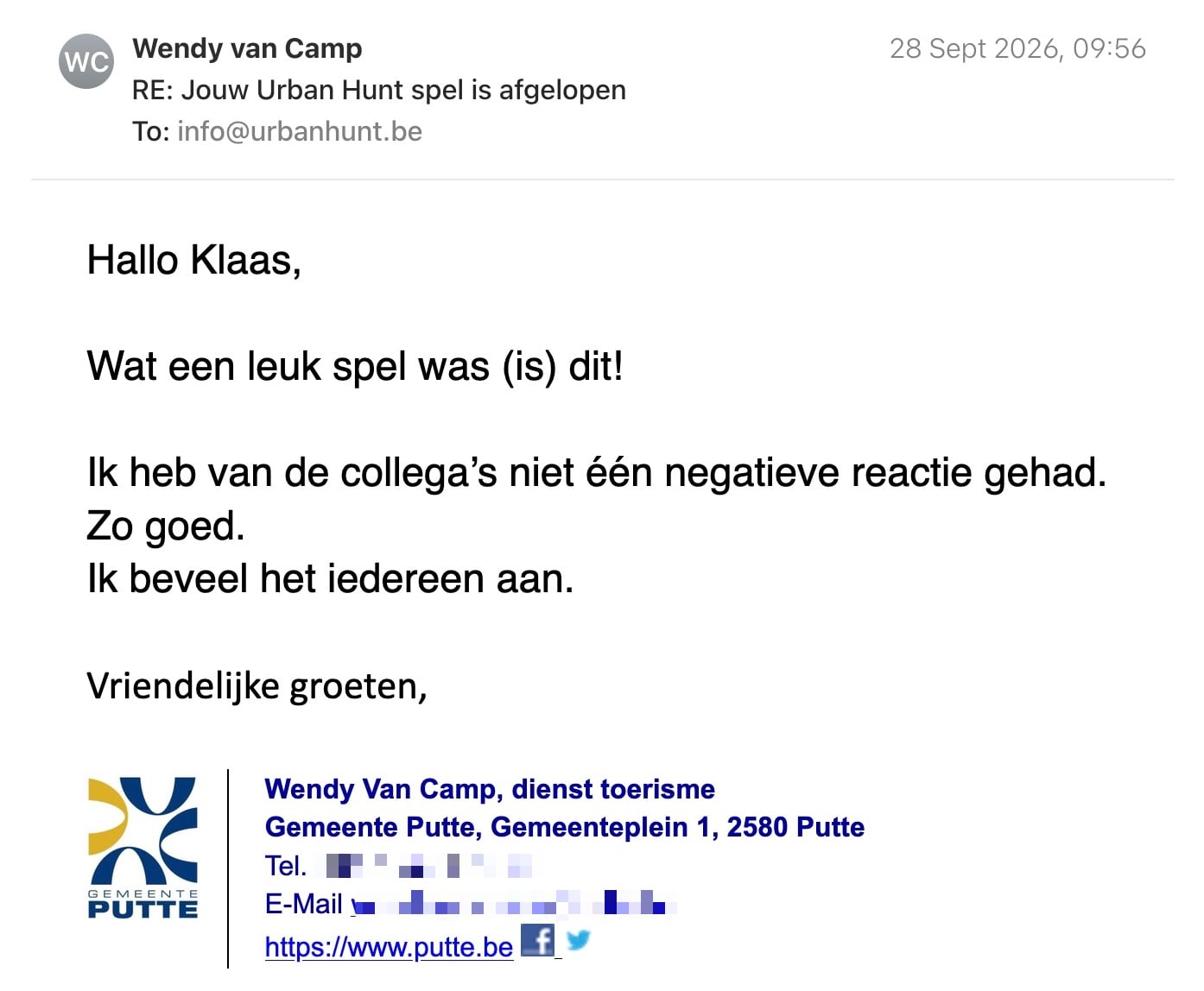 Een reactie over het stadsspel Urban Hunt van Wendy van Camp: Hallo Klaas,

Wat een leuk spel was (is) dit!

Ik heb van de collega’s niet één negatieve reactie gehad. Zo goed.

Ik beveel het iedereen aan.

Vriendelijke groeten,