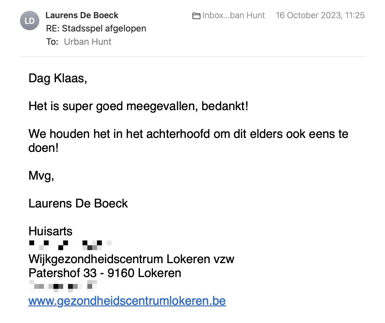Een reactie over het stadsspel Urban Hunt van Laurens De Boeck: Dag Klaas,

Het is super goed meegevallen, bedankt!

We houden het in het achterhoofd om dit elders ook eens te doen!

Mvg,

Laurens De Boeck