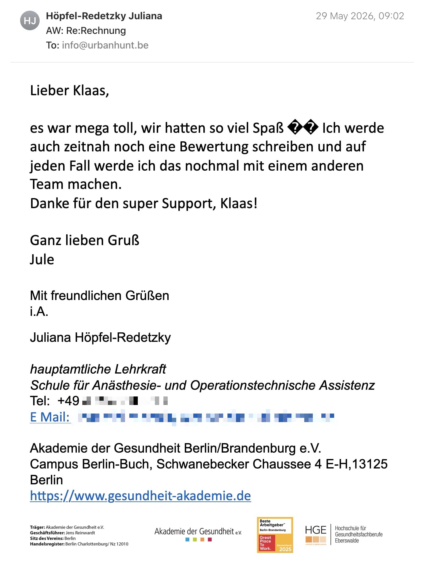 Een reactie over het stadsspel Urban Hunt van Höpfel-Redetzky Juliana: Lieber Klaas, 

es war mega toll, wir hatten so viel Spaß �� Ich werde auch zeitnah noch eine Bewertung schreiben und auf jeden Fall werde ich das nochmal mit einem anderen Team machen. 
Danke für den super Support, Klaas! 

Ganz lieben Gruß 
Jule