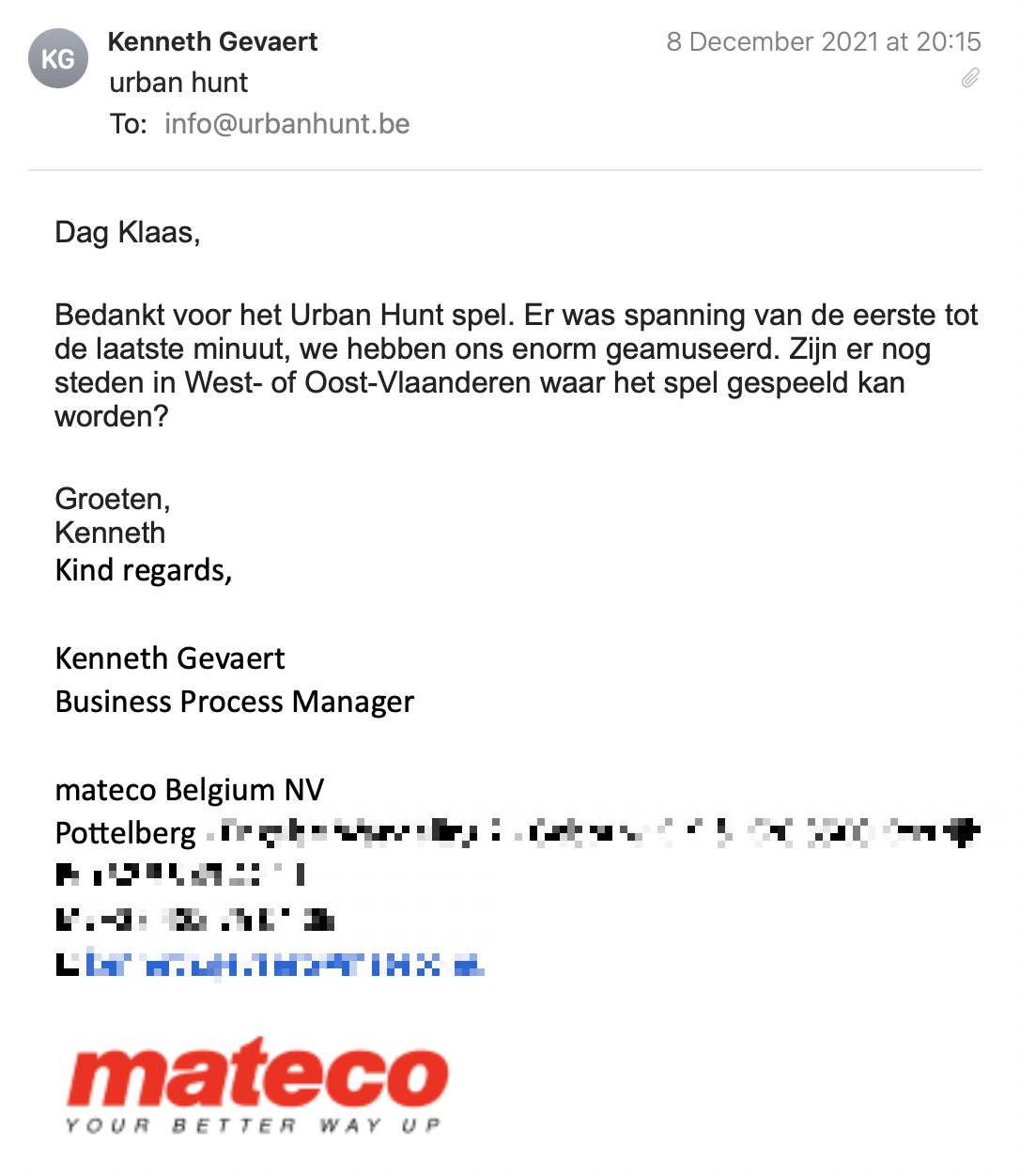 Een reactie over het stadsspel Urban Hunt van Kenneth Gevaert: Bedankt voor het Urban Hunt spel. Er was spanning van de eerste tot de laatste minuut, we hebben ons enorm geamuseerd. Zijn er nog steen in West- of Oost-Vlaanderen waar het spel gespeeld kan worden?