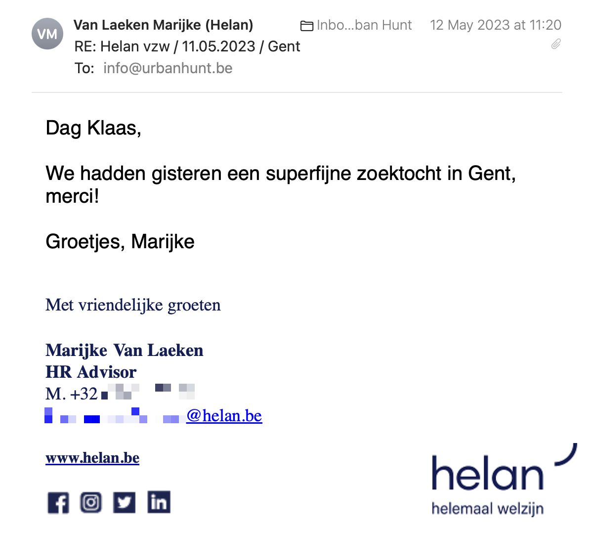 Een reactie over het stadsspel Urban Hunt van Marijke Van Laeken: We hadden gisteren een superfijne zoektocht in Gent, merci! Groetjes, Marijke